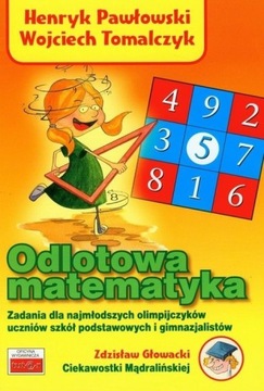 Odlotowa matematyka dla uczniów szkół podstawowych