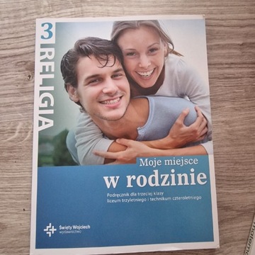 Moje miejsce w rodzinie.Religia kl.3 liceum,techn.