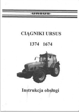 Instrukcja obsługi ciągnika ursus 1374, 1674