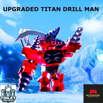 Toilet Tower Defense - UPGRADED TITAN DRILL MAN