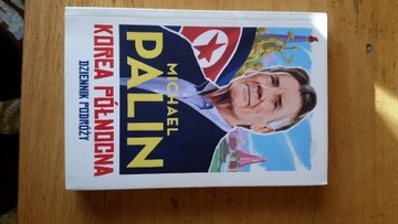 Korea Północna Dziennik podróży Michael Palin