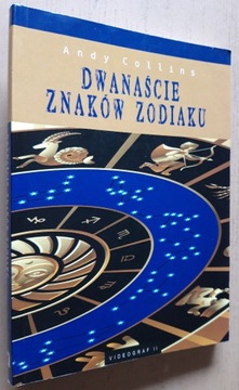 Dwanaście znaków zodiaku – Andy Collins 