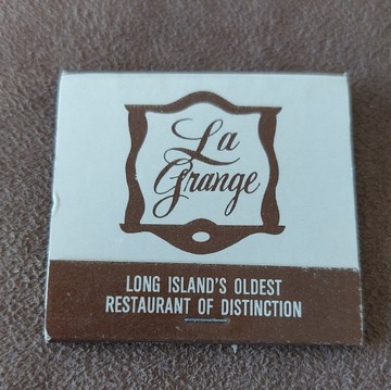 Zapałki. La Grange. Long island's restaurant of distinction