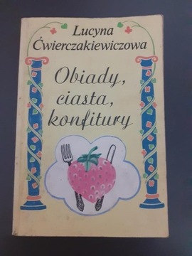 Obiady, ciasta, konfitury - L.Ćwierczakiewiczowa