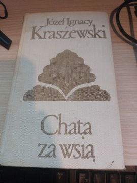 Chata za wsią, Kraszewski