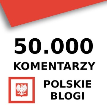 SEO LINKI z POLSKICH BLOGÓW 50.000 Komentarzy