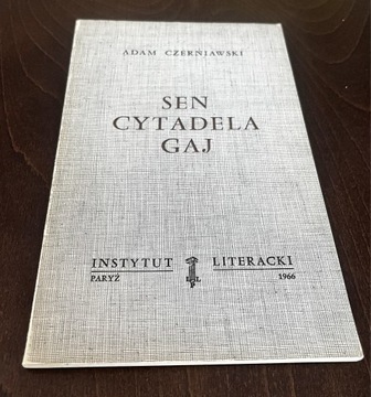 Czerniawski - Sen Cytadela Gaj -Paryż 1966