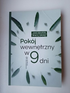 Pokój wewnętrzny w 9 dni - o. Jacques Philippe