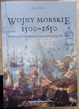 Wojny Morskie 1500-1650 - Jan Glete