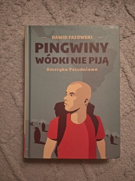 Pingwiny wódki nie piją Dawid Fazowski 