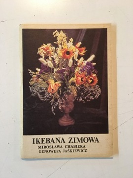 CHABIERA, JAŚKIEWICZ - IKEBANA ZIMOWA