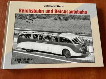 Reichsbahn und Reichsautobahn  Volkhard Stern