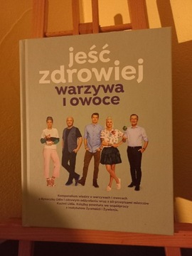 jeść  zdrowiej  warzywa i owoce 