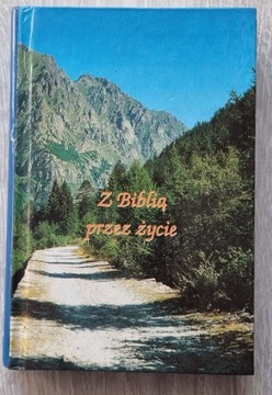 Z Biblią przez życie - opr. Sławomir Sznurkowski