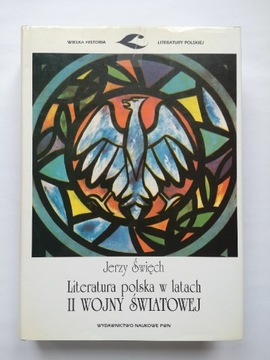 Święch J. Literatura polska w latach II wojny