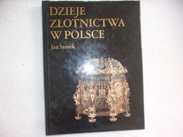 Dzieje złotnictwa w Polsce - książka naukowa