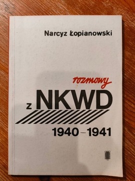 Łopianowski, Rozmowy z NKWD 1940-1941