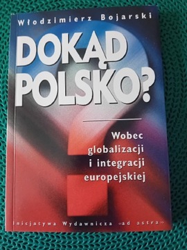 "Dokąd Polsko "Włodzimierz Bojarski 