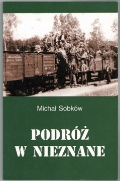 Podróż w nieznane - Michał Sobków
