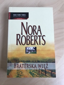 Nora Roberts - Braterska więź