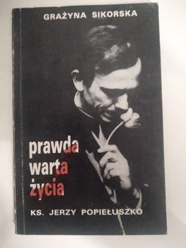 Prawda warta życia- Grażyna Sikorska