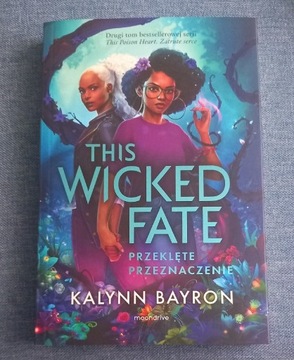 Kalynn Byron Wicked Fate Przeklęte Przeznaczenie