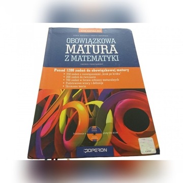 Obowiązkowa Matura z Matematyki + CD. Sprawdzona!