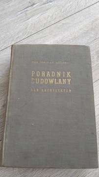 „Poradnik budowlany dla architektów” Zdzisław Mączeński 1953 r.