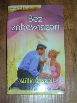 BEZ ZOBOWIĄZAŃ - MILLIE CRISWELL