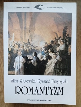 Romantyzm Alina Witkowska  , Ryszard Przybylski