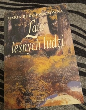 Maria Rodziewiczówna - Lato leśnych ludzi 