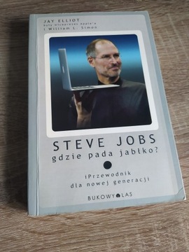 Jay Elliot: ,,Steve Jobs. Gdzie pada jabłko?"