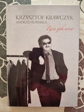 Krzysztof Krawczyk "Życie jak wino"z autografem!