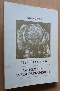 Pięć przemian w kuchni wegetariańskiej