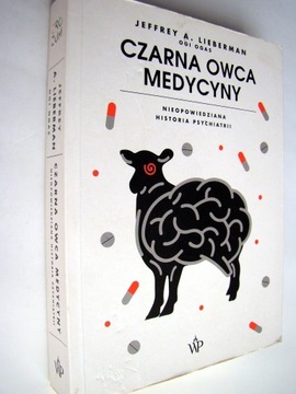 Czarna owca medycyny - Jeffrey A. Liberman