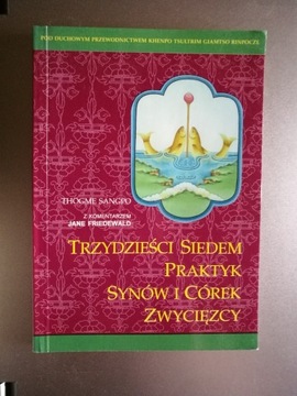 Thogme Sangpo - Trzydziesci siedem praktyk