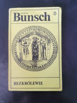 Bezkrólewie - Karol Bunsch