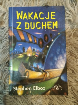 Wakacje z duchem Stephen Elboz książką 