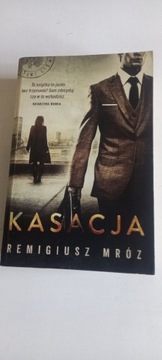 Kasacja. Remigiusz Mróz