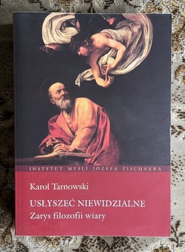 Karol Tarnowski Usłyszeć niewidzialne 2005 NOWA