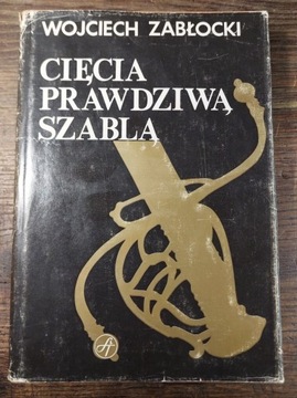 Cięcia prawdziwą szablą Zabłocki