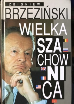 Wielka szachownica. Zbigniew Brzeziński