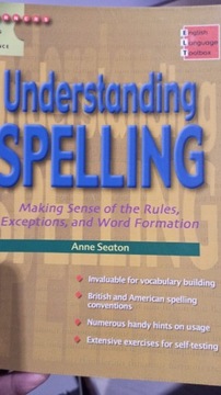 Understanding spelling Anne Seaton