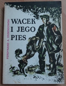 Wacek i jego pies Ferdynand A. Ossendowski