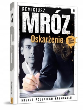 Remigiusz Mróz. Oskarżenie. Tom 9 kolekcji