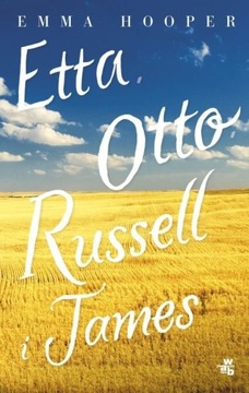 Etta, Otto, Russell i James