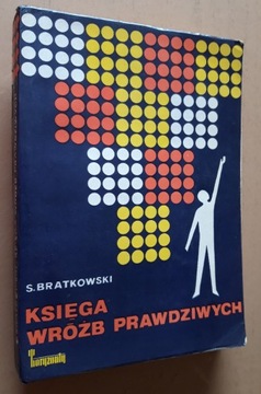 Księga wróżb prawdziwych – S. Bratkowski 