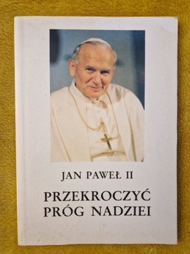 Przekroczyć Próg Nadziei Św Jan Paweł II