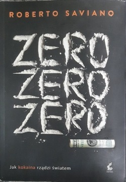 Roberto Saviano - Zero zero zero.