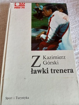 Z ławki trenera Kazimierz Górski 